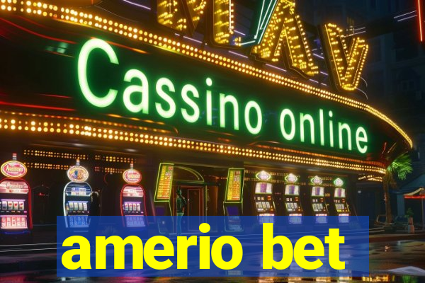 amerio bet